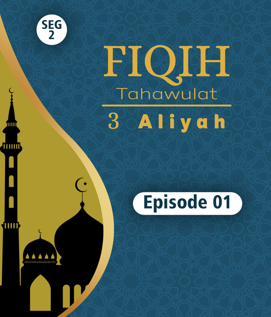 Fiqih Tahawulat Eps 1 seg 2