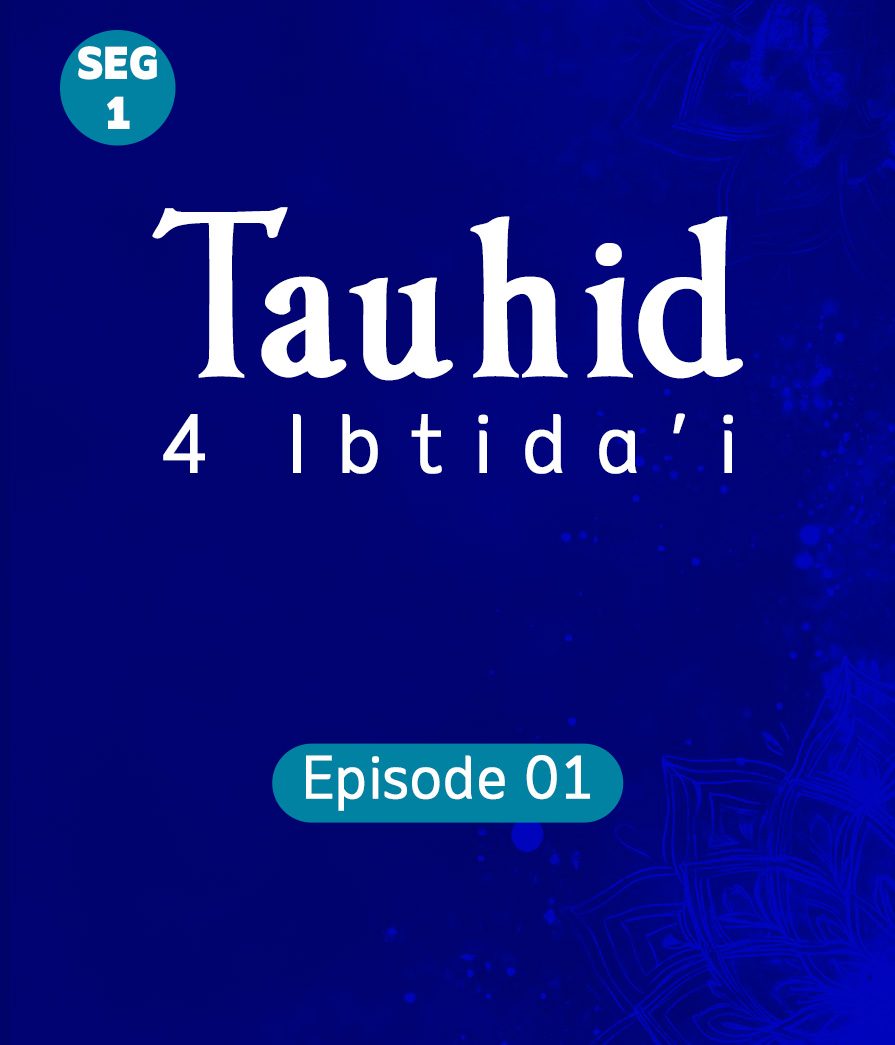 Tauhid Eps 1 seg 1