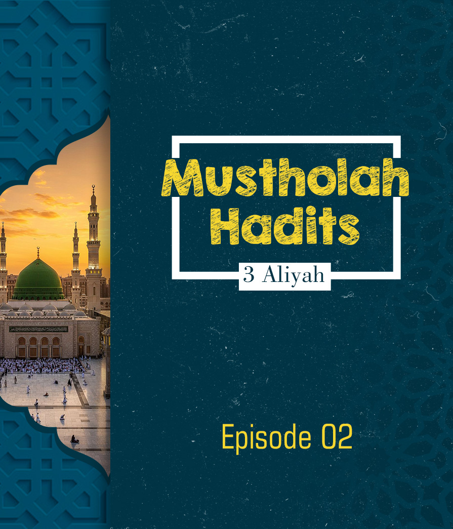 Mushthalah Hadis Eps 2 Full