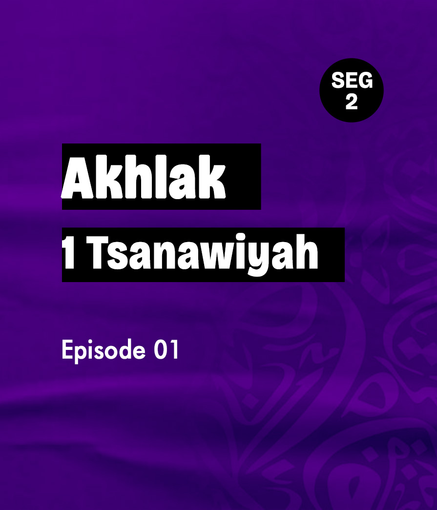 Akhlak Eps 1 seg 2