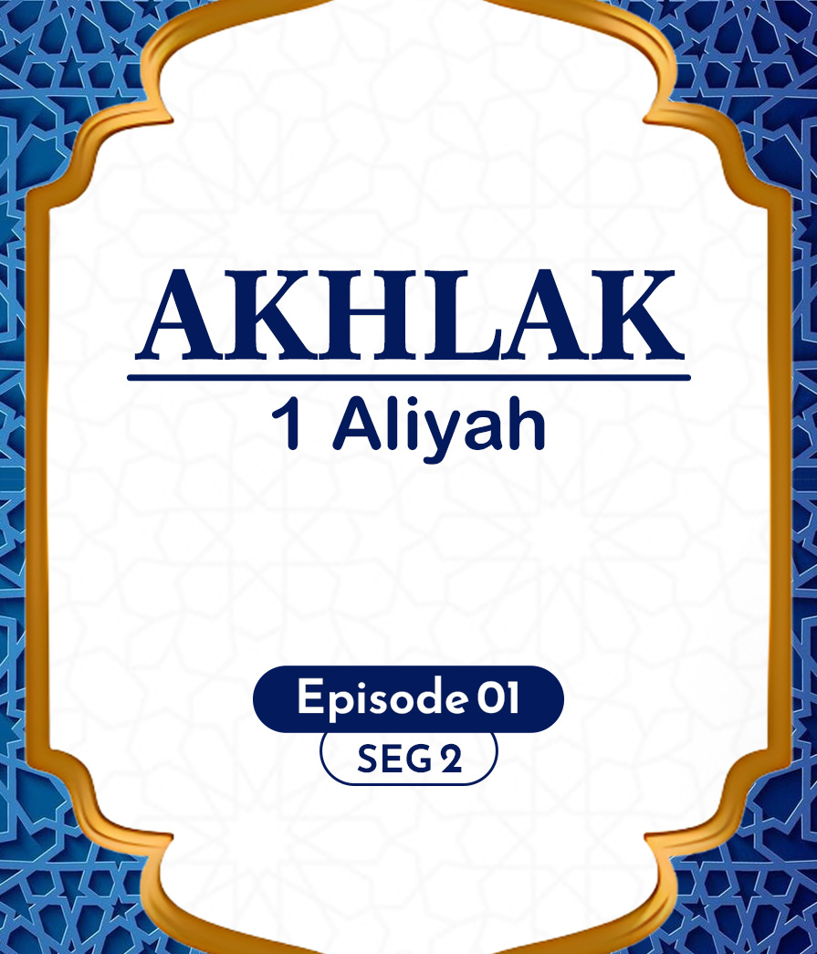 Akhlak Eps 1 seg 2